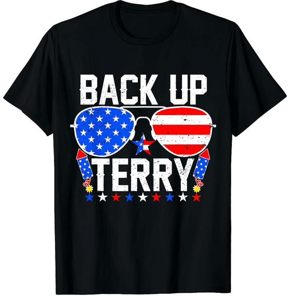 Back Up Terry Funny Meme Aviator Sunglasses 4th Of July Unisex T-Shirt
