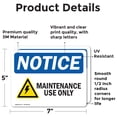thumbnail image 2 of (2 Pack) Maintenance Use Only Sign, 2 of 7