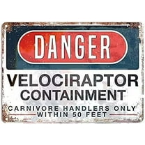 Tin Sign Retro Metal/Danger Velociraptor Containment S for Plaque Cave,Cafe,Club,Wall Art Metal 12 X 8 Inch Vintage Sign