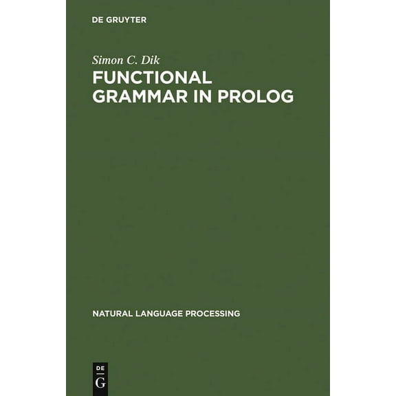 Natural Language Processing Functional Grammar in PROLOG, Book 2, (Hardcover)