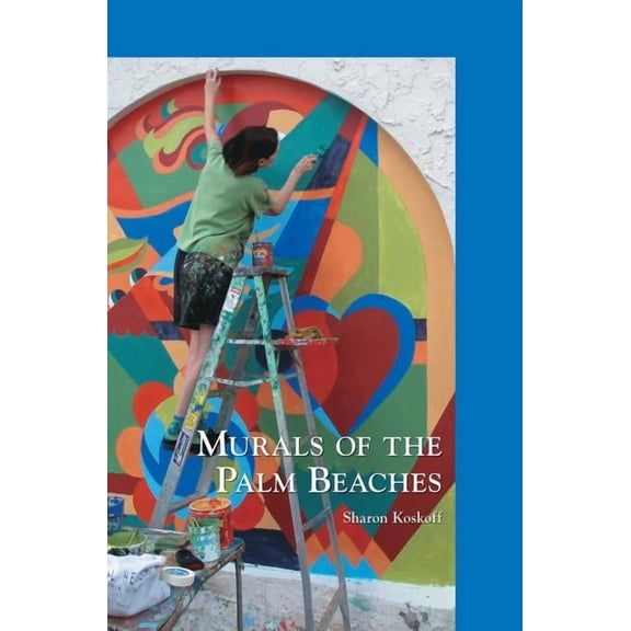 Murals of the Palm Beaches (Hardcover)