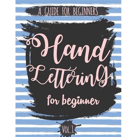 Pre-Owned Hand Lettering For Beginner Volume1: A Calligraphy and Hand Lettering Guide For Beginner - Alphabet Drill, Practice and Project: Hand Lettering Paperback