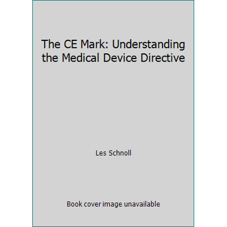 The CE Mark: Understanding the Medical Device Directive, Used [Paperback]