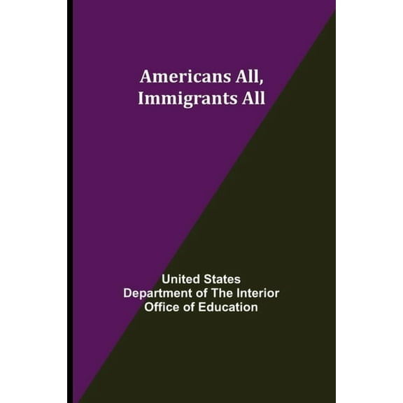 Americans All, Immigrants All, (Paperback)
