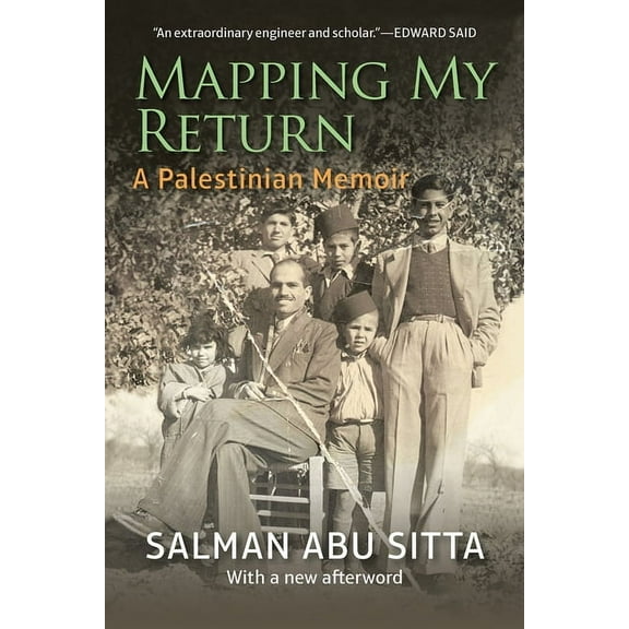 Mapping My Return: A Palestinian Memoir, with a New Afterword, (Paperback)