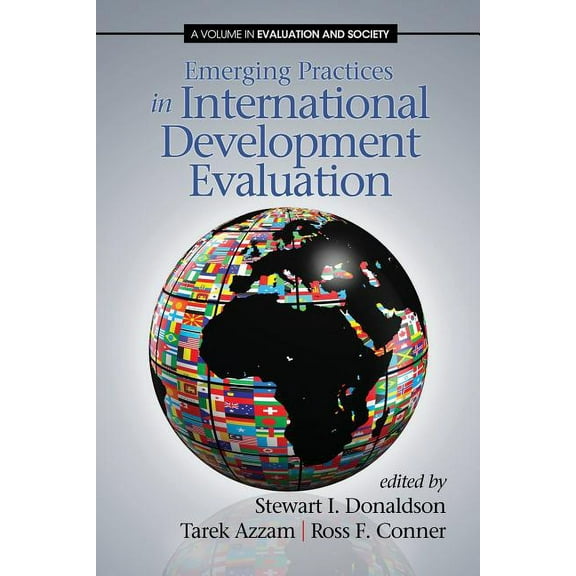 Evaluation and Society: Emerging Practices in International Development Evaluation (Paperback)