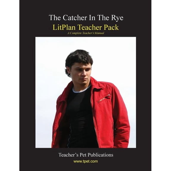 Litplan Teacher Pack: The Catcher in the Rye, (Paperback)