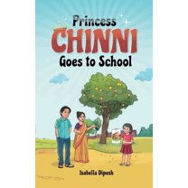 Princess Chinni Goes to School (Paperback)