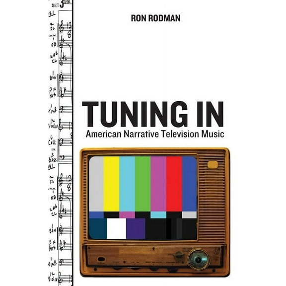 Oxford Music / Media Tuning in: American Narrative Television Music, (Paperback)
