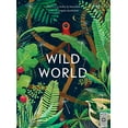 thumbnail image 1 of Pre-Owned Wild World (Hardcover) 1847809669 9781847809667, 1 of 1
