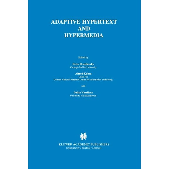 Adaptive Hypertext and Hypermedia, (Paperback)