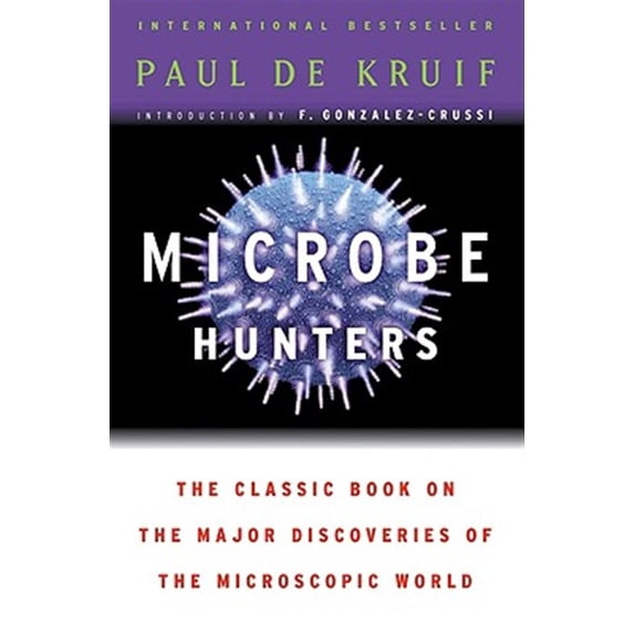 Pre-Owned Microbe Hunters (Paperback) 0156027771 9780156027779