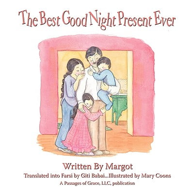 The Best Good Night Present Ever (Best Good Night Prayer)