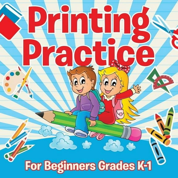 Printing Practice For Beginners Grades K-1, (Paperback)
