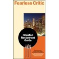 thumbnail image 1 of Pre-Owned Fearless Critic Houston Restaurant Guide (Paperback) 0974014346 9780974014340, 1 of 1