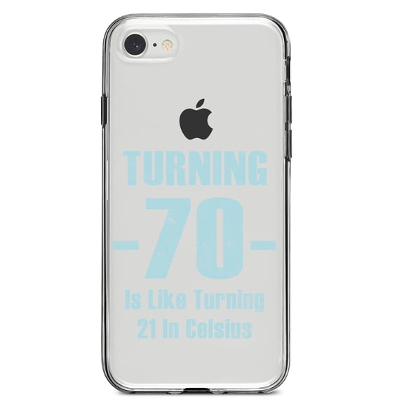 DistinctInk Clear Shockproof Hybrid Case for iPhone 7 8 SE (2020 Model) 4.7" Screen TPU Bumper Acrylic Back Tempered Glass Screen Protector - Turning 70 is Like Turning 21 in Celsius