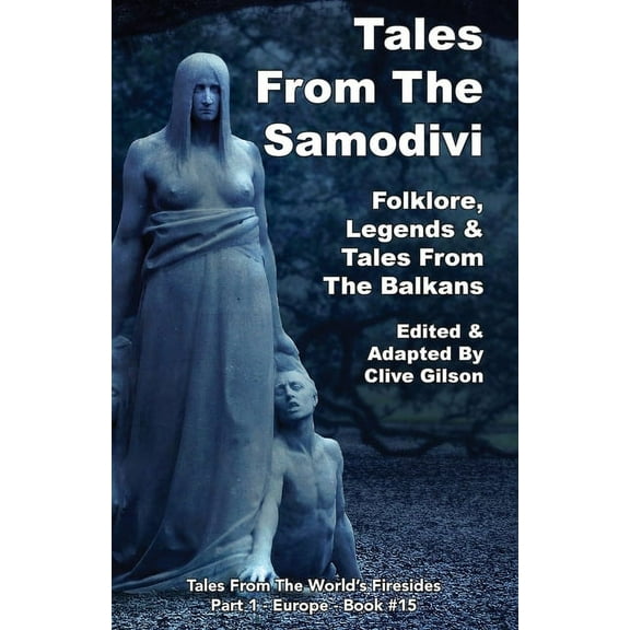 Tales from the World's Firesides - Tales From The Samodivi, Book 15, (Paperback)