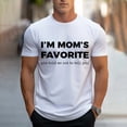 thumbnail image 5 of gcong Im Moms Favorite T Shirt Funny Moms Favorite Son Daughter I'm Mom's Favorite T-Shirt Unisex, 5 of 7