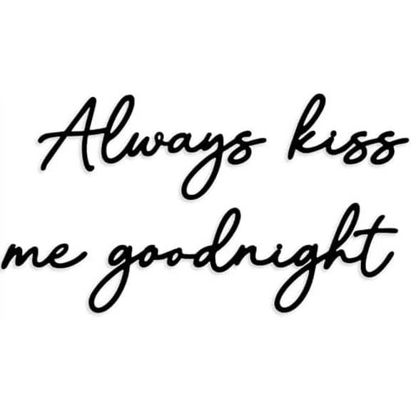Always Kiss Me Goodnight Wall Sign Metal Wall decor Love Theme Wall decor Wall Hanging Sculptures for Bedroom Living Rooms