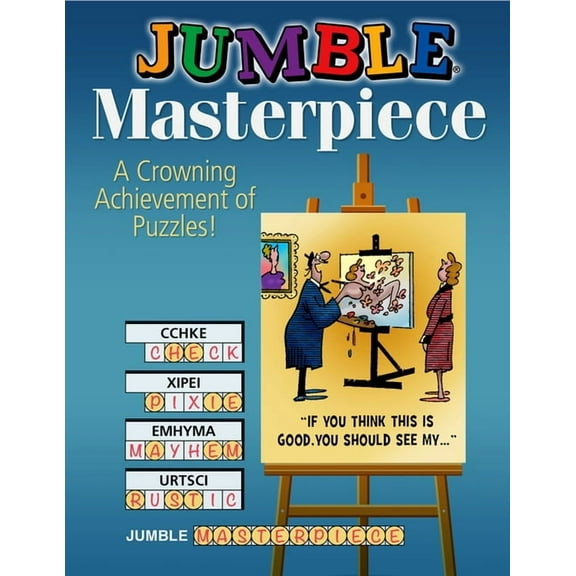 Jumbles(r) Jumble(r) Masterpiece: A Crowning Achievement of Puzzles!, (Paperback)
