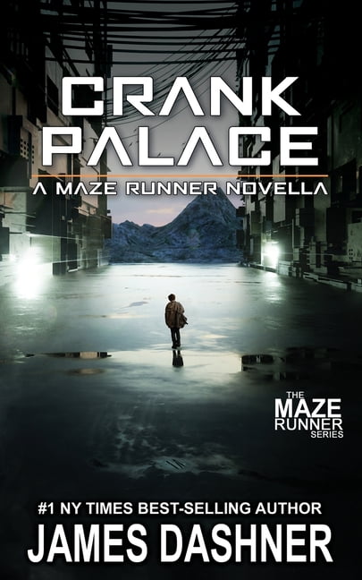 Crank Palace : A Maze Runner Novella (Paperback) - Walmart.com