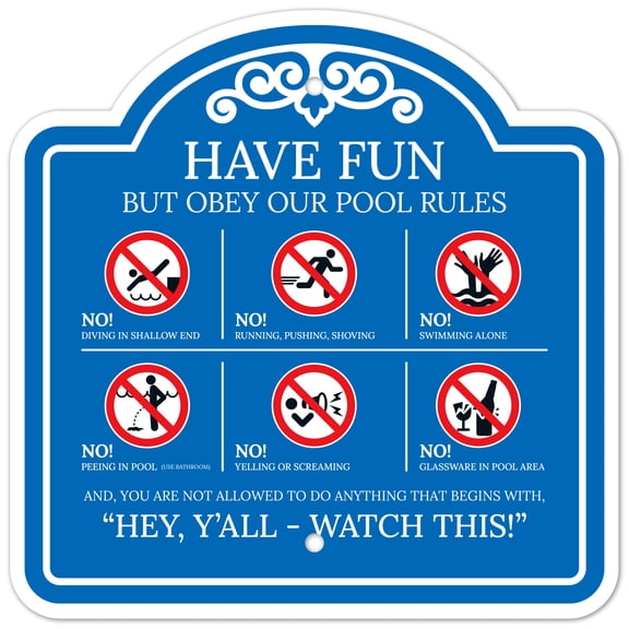 Have Fun But Obey Our Pool Rules Sign,