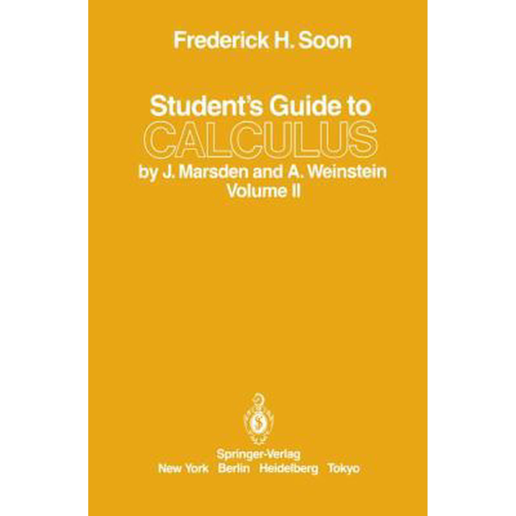 Pre-Owned Student s Guide to Calculus by J. Marsden and A. Weinstein: Volume II (Paperback) 0387962344 9780387962344