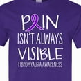 thumbnail image 4 of Inktastic Fibromyalgia Awareness Pain Isn't Always Visible T-Shirt, 4 of 5
