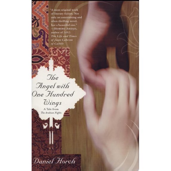 Pre-Owned The Angel with One Hundred Wings: A Tale from the Arabian Nights (Paperback) 0312325991 9780312325992