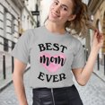 thumbnail image 3 of Women's T-Shirt, Best Mom Ever T-Shirt, Mother's Day T-Shirt, Mother's Day Gift, Loving Mama Tee, Women's Tee, Women's Cotton Shirt, Mom Gift, Best Mom Tee, Gift for Her, 3 of 5