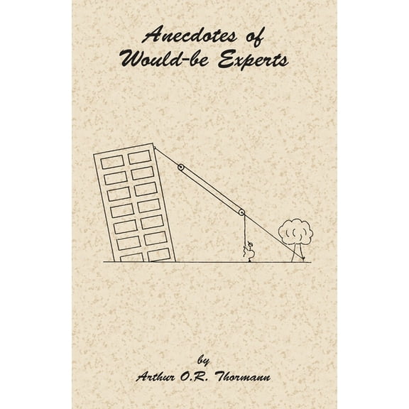 Anecdotes of Would-be Experts, (Paperback)