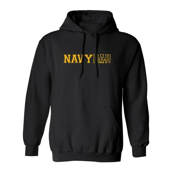 Navy Dad And Proud Of It Adult Hooded Sweatshirt