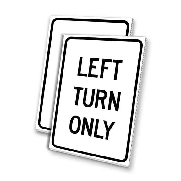 Left Turn Only (24" X 36") 4mm Corrugated Plastic Panel, Graphics Applied To 1 Side (Pk of 2)