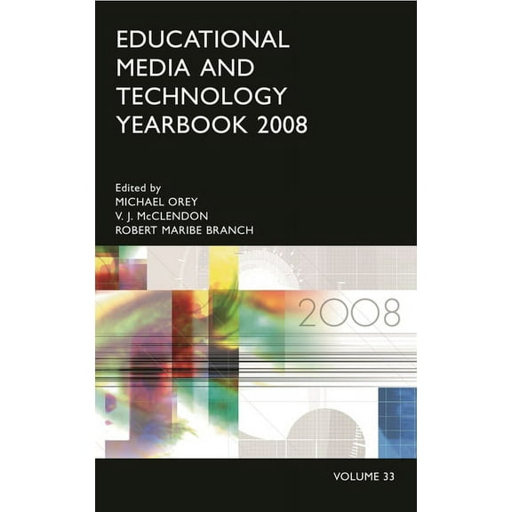 Education Media Yearbook Educational Media and Technology Yearbook 2008: Volume 33, (Hardcover)
