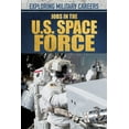 thumbnail image 1 of Pre-Owned Jobs in the U.S. Space Force (Paperback) 1499472331 9781499472332, 1 of 1