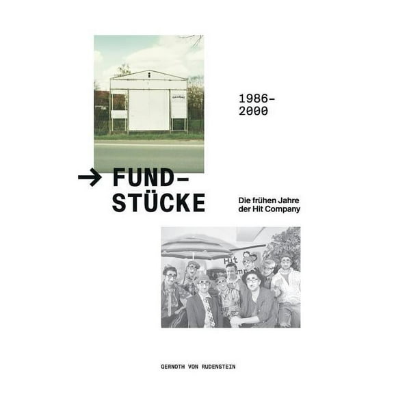 Fundstücke: Die frühen Jahre der Hit Company - 1986-2000 (Paperback)