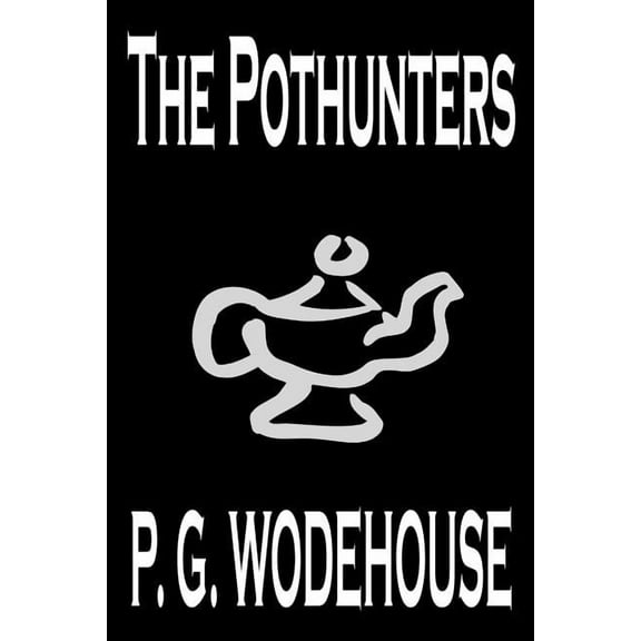The Pothunters by P. G. Wodehouse, Fiction, Literary, (Paperback)