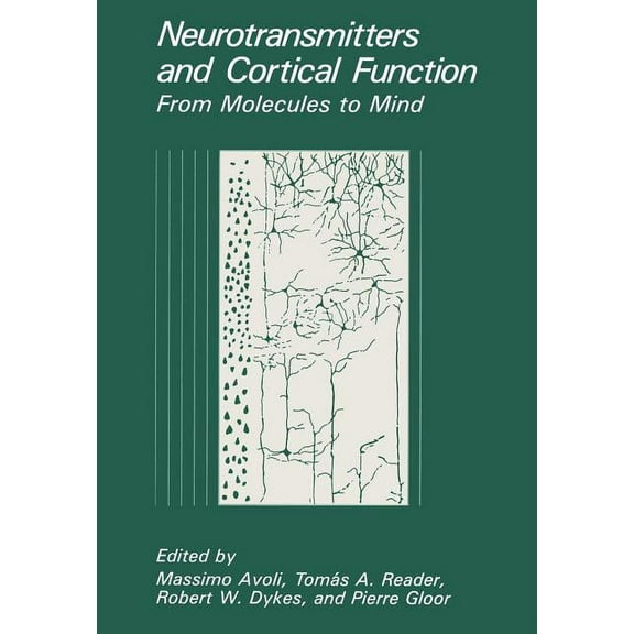 Neurotransmitters and Cortical Function: From Molecules to Mind, (Paperback)