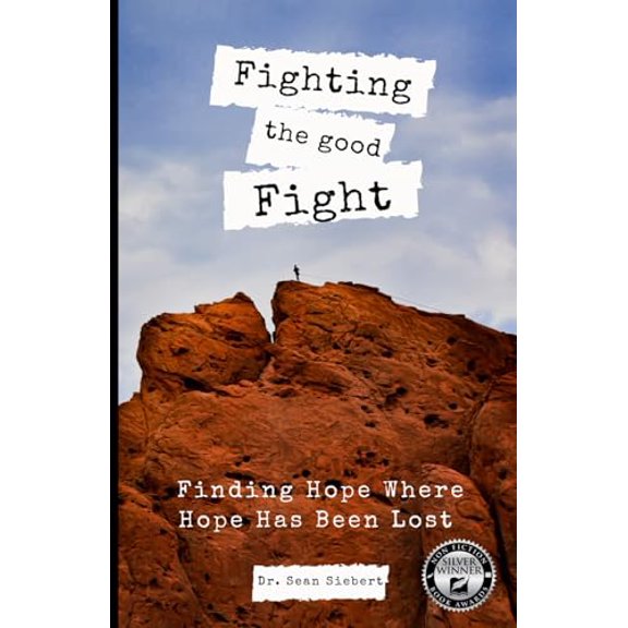 Pre-Owned Fighting The Good Fight: finding hope where hope has been lost (Paperback) 0578320797 9780578320793