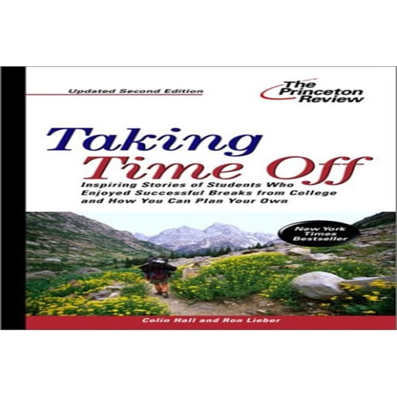 Pre-Owned Taking Time Off, 2nd Edition (Princeton Review: Taking Time Off) Paperback