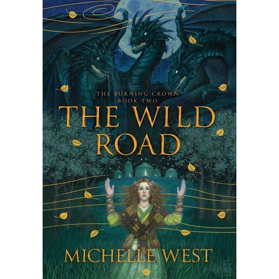 The Burning Crown The Wild Road, Book 2, (Hardcover)