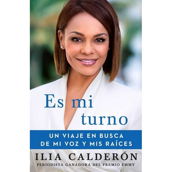 Atria Espanol Es Mi Turno (My Time to Speak Spanish Edition): Un Viaje En Busca de Mi Voz Y MIS RaÃ­ces, (Paperback)