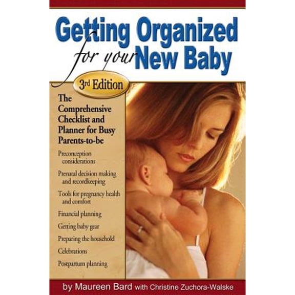 Pre-Owned Getting Organized for Your New Baby: A Checklist and Planner Busy Parents to-be Paperback