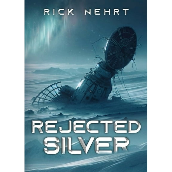 Rejected Silver, (Paperback)