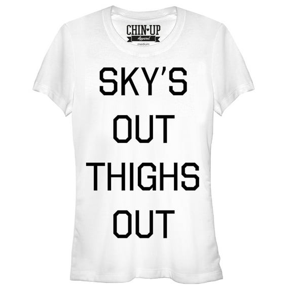 Junior's CHIN UP Sky's Out Thighs Out  Graphic Tee White X Large