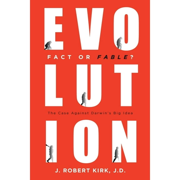 Evolution Fact or Fable?: The Case Against Darwin's Big Idea (Paperback)