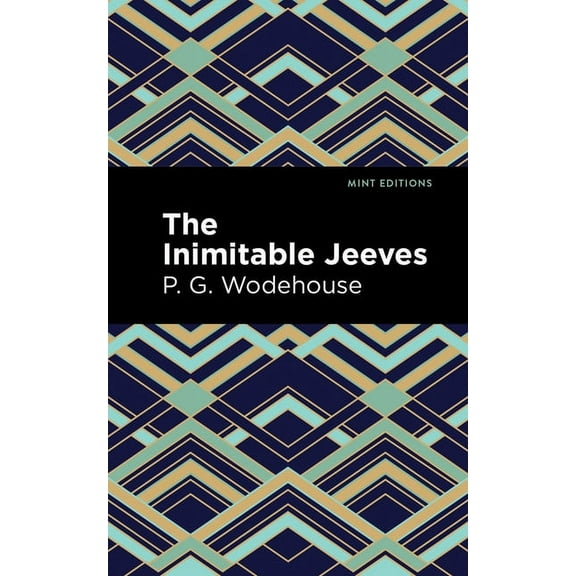 Mint Editions (Humorous and Satirical Na The Inimitable Jeeves, (Paperback)