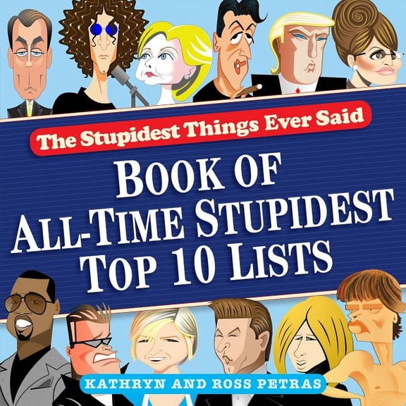 Stupidest Things Ever Said - Paperback