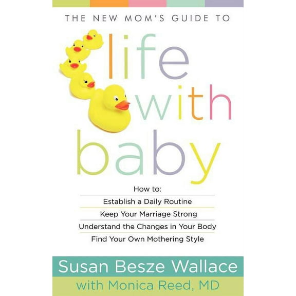 New Mom's Guides New Mom's Guide to Life with Baby, (Paperback)