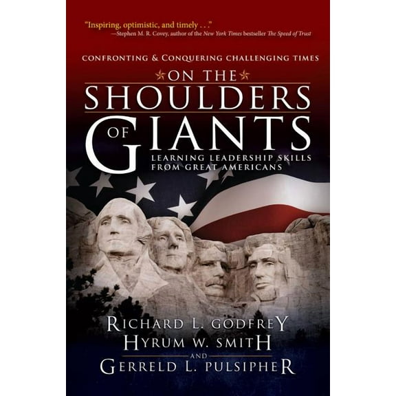 On the Shoulders of Giants: Learning Leadership Skills from Great Americans (Paperback)